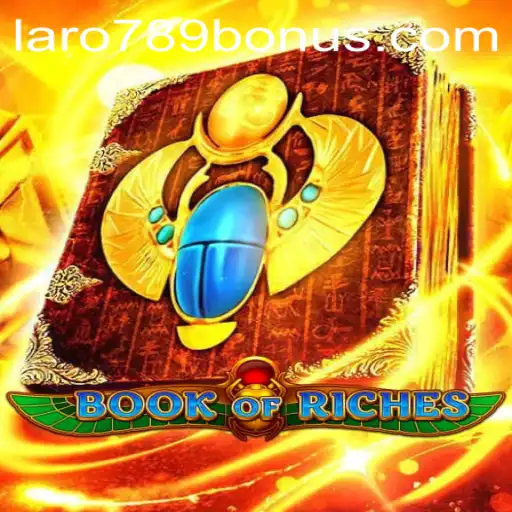 Explore the Thrilling World of BookofRiches with LaRo789 Bonus