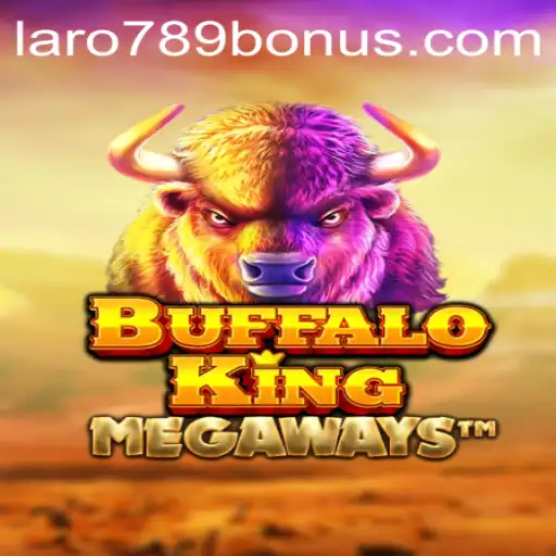 Exploring BuffaloKing: Thrills, Strategies, and LaRo789 Bonuses