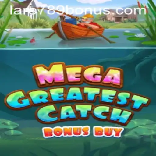 Exploring the Thrills of MegaGreatestCatchBonusBuy: A Comprehensive Guide