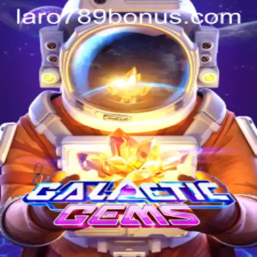 GalacticGems: Explore the Universe of LaRo789 Bonus