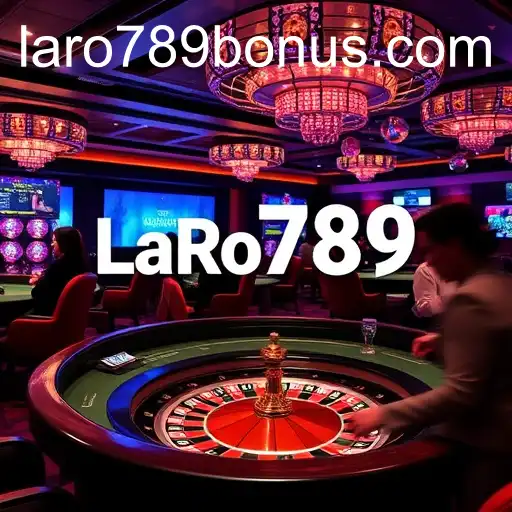 Exploring the World of Live Casino with LaRo789 Bonus